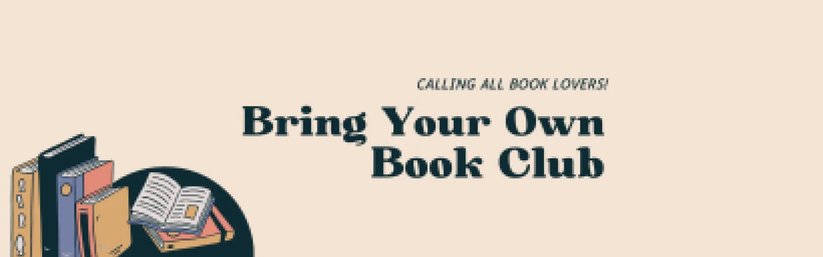 Calling all book lovers! Join the Bring Your Own Book Club. 
